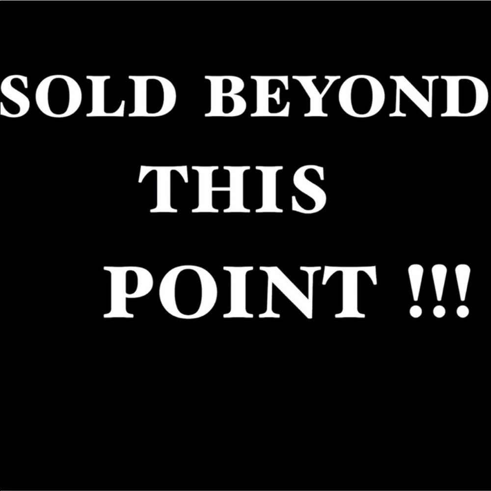 Sold beyond this point